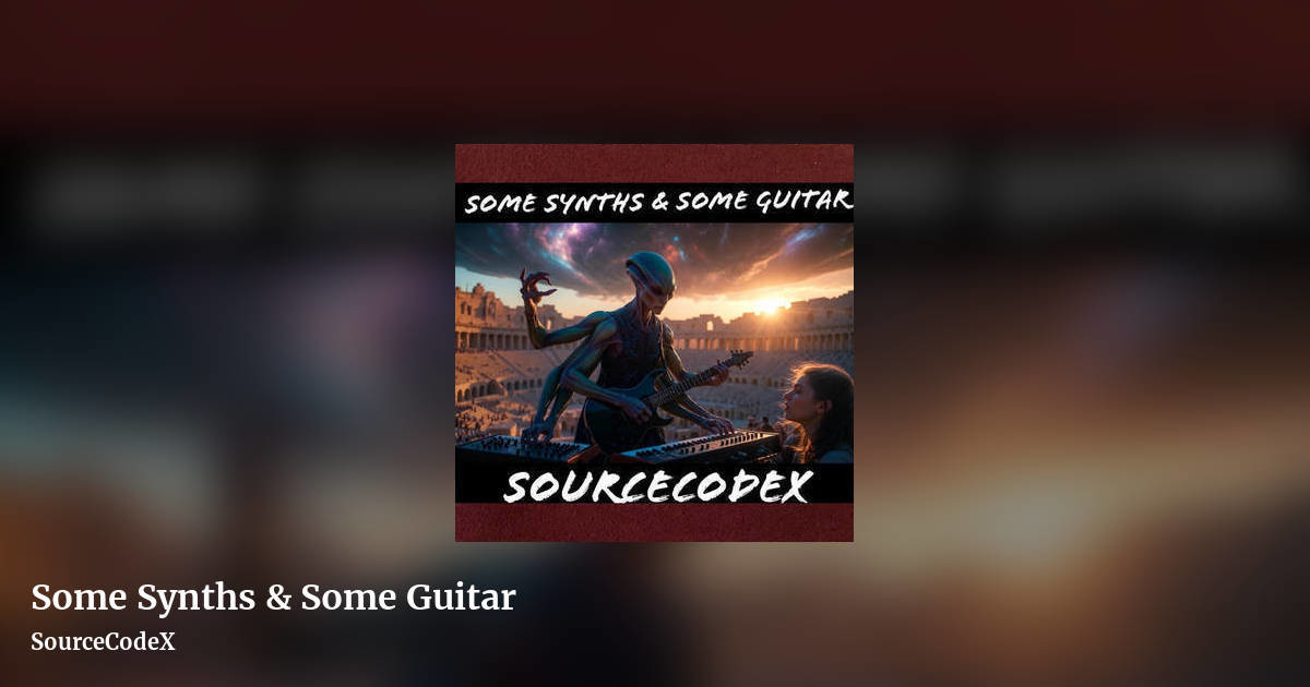 Some Synths & Some Guitar by SourceCodeX, landscape clean share image