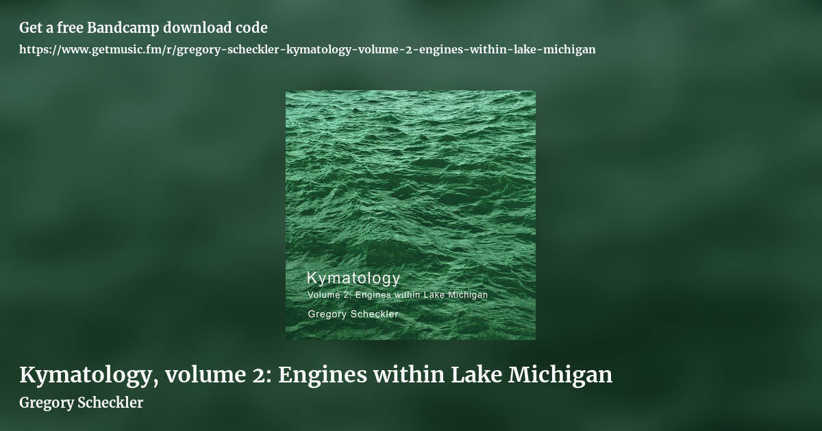 Kymatology, volume 2: Engines within Lake Michigan by Gregory Scheckler, landscape promo share image