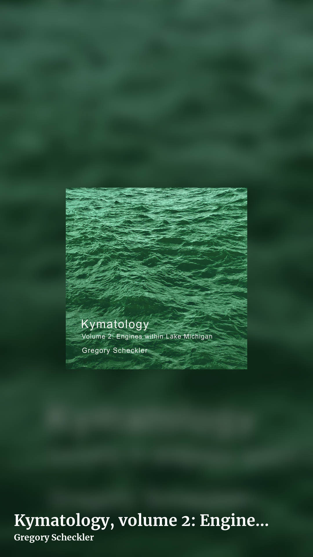 Kymatology, volume 2: Engines within Lake Michigan by Gregory Scheckler, story clean share image