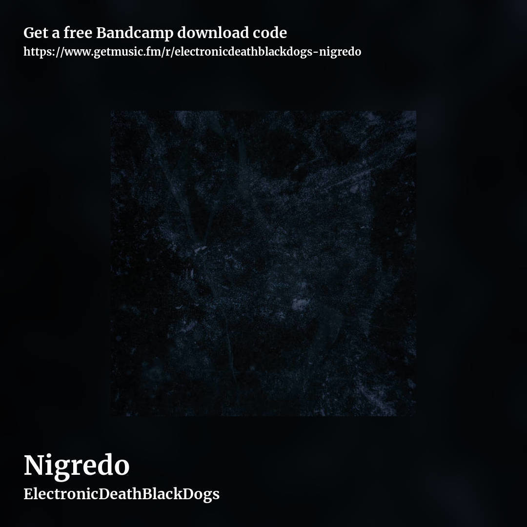 Nigredo by ElectronicDeathBlackDogs, square promo share image