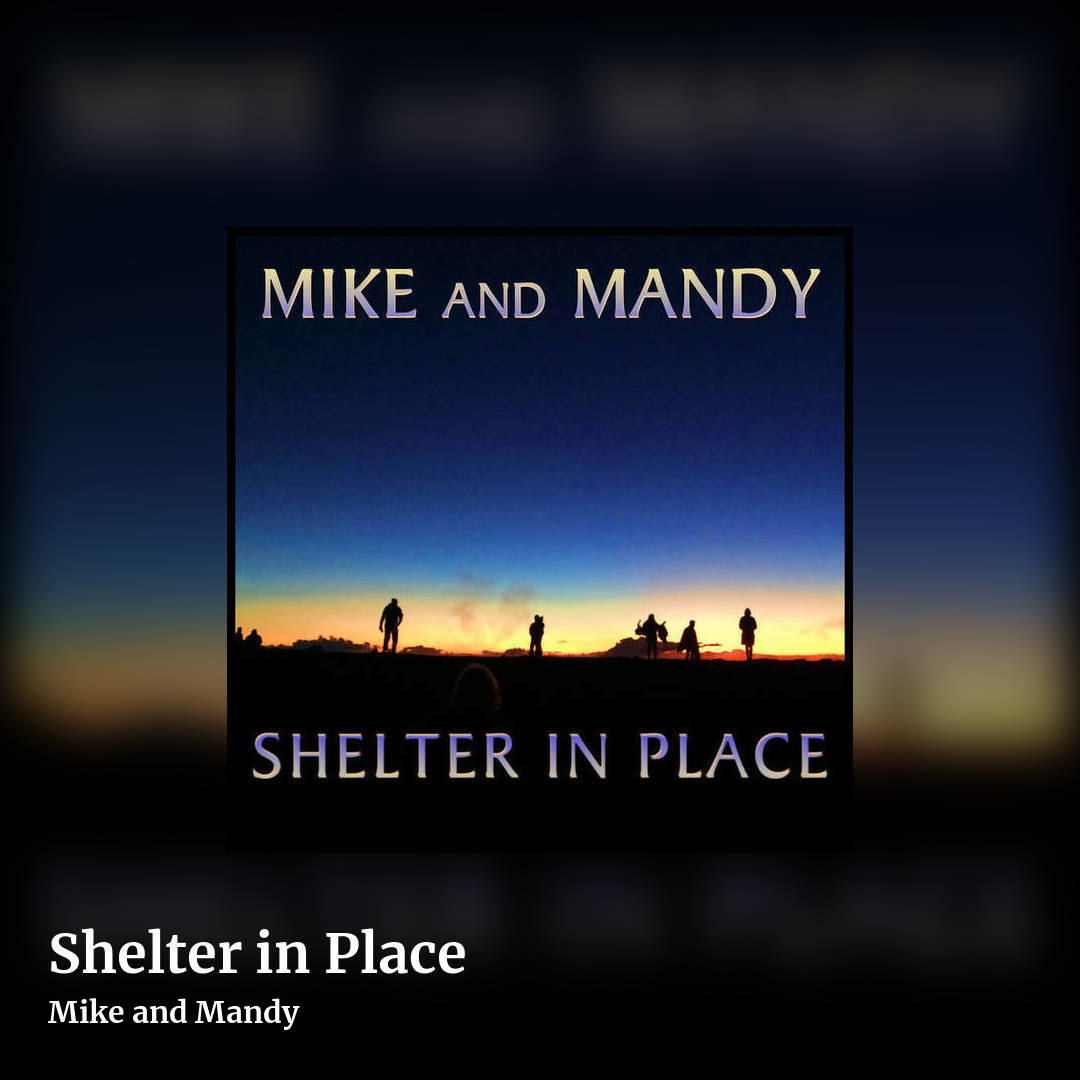 Shelter in Place by Mike and Mandy, square clean share image