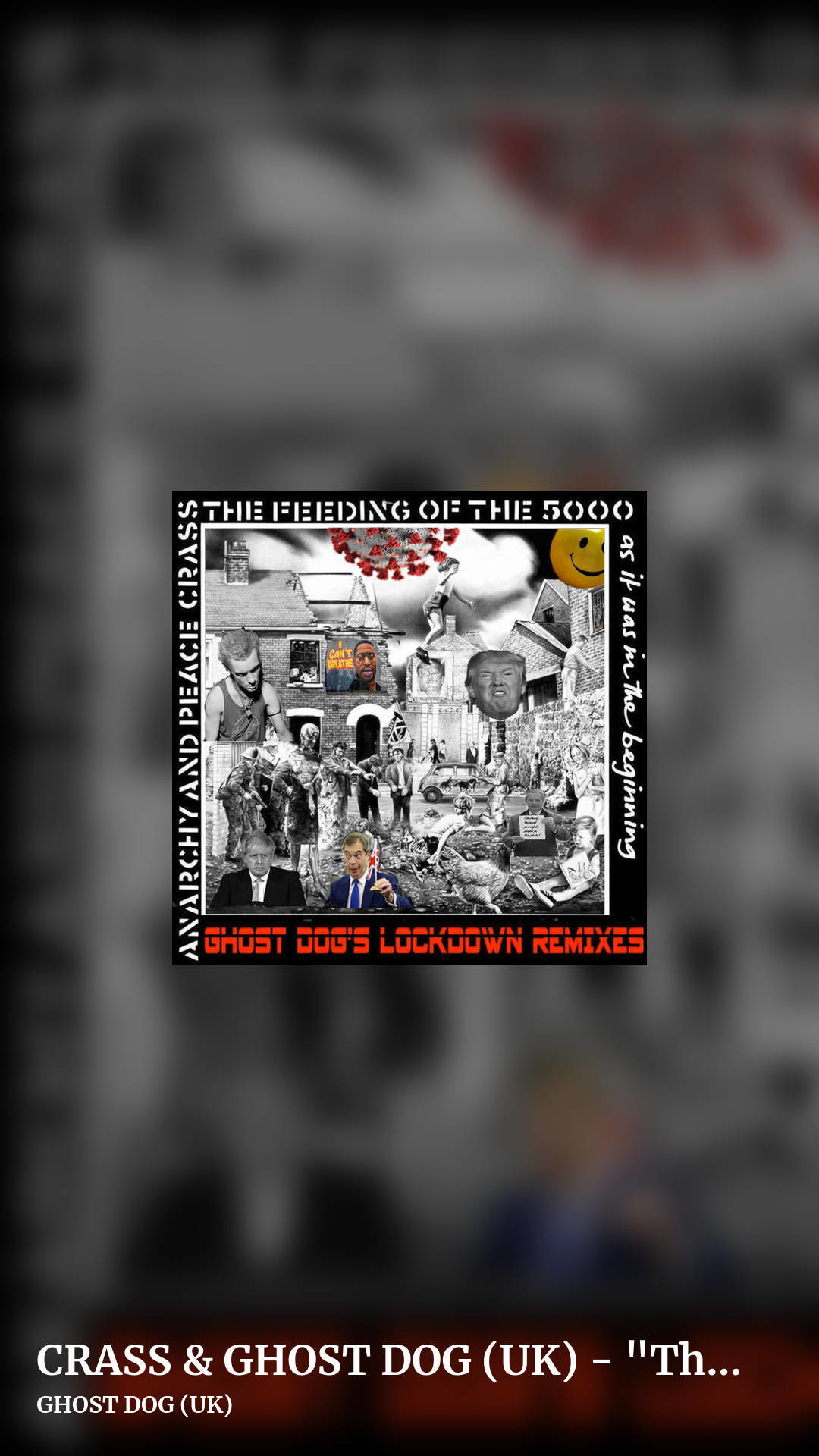 CRASS & GHOST DOG (UK) - "The Feeding of the 5000" (GHOST DOG's Lockdown Remixes) by GHOST DOG (UK), story clean share image