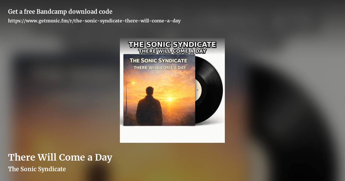 There Will Come a Day by The Sonic Syndicate, landscape promo share image