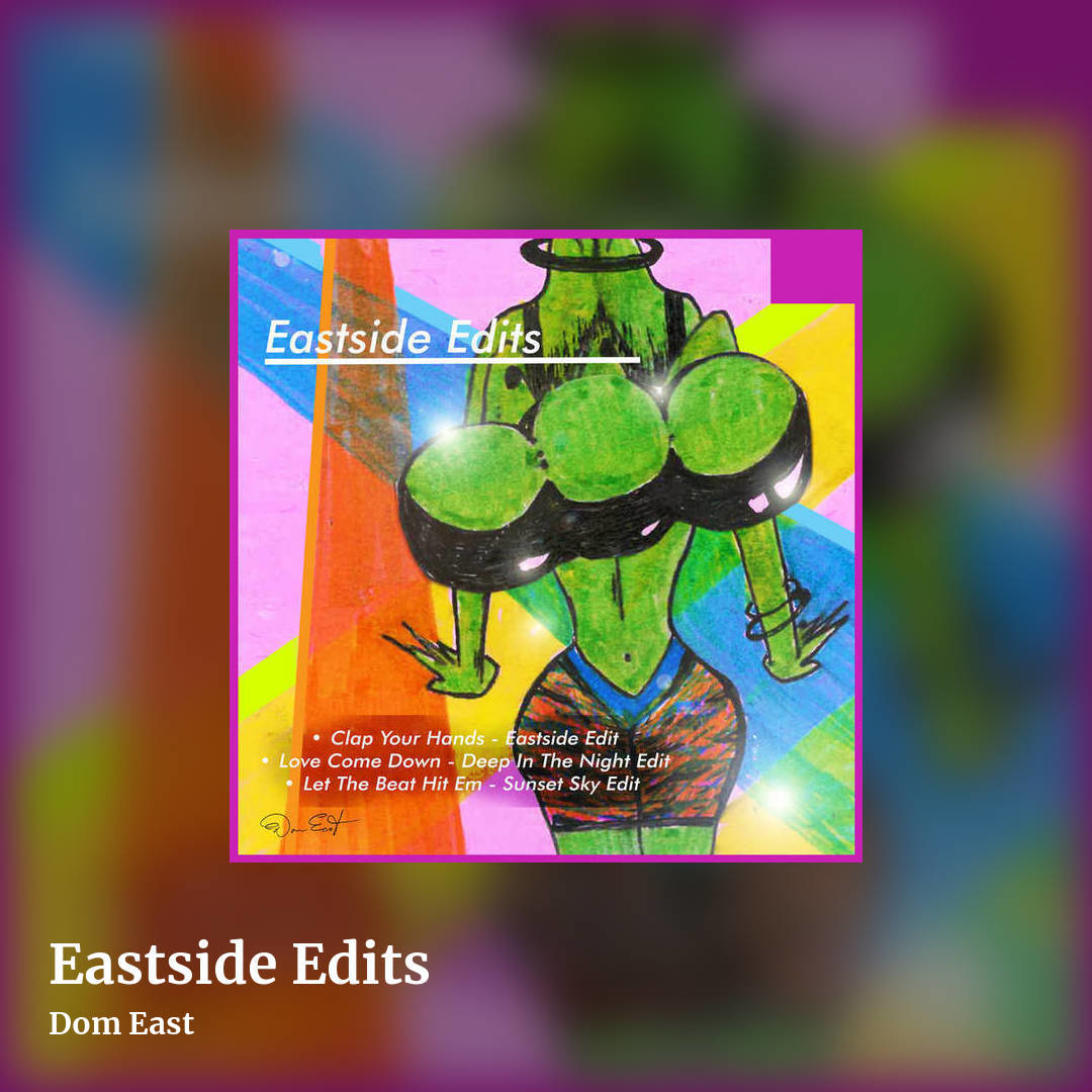 Eastside Edits by Dom East , square clean share image