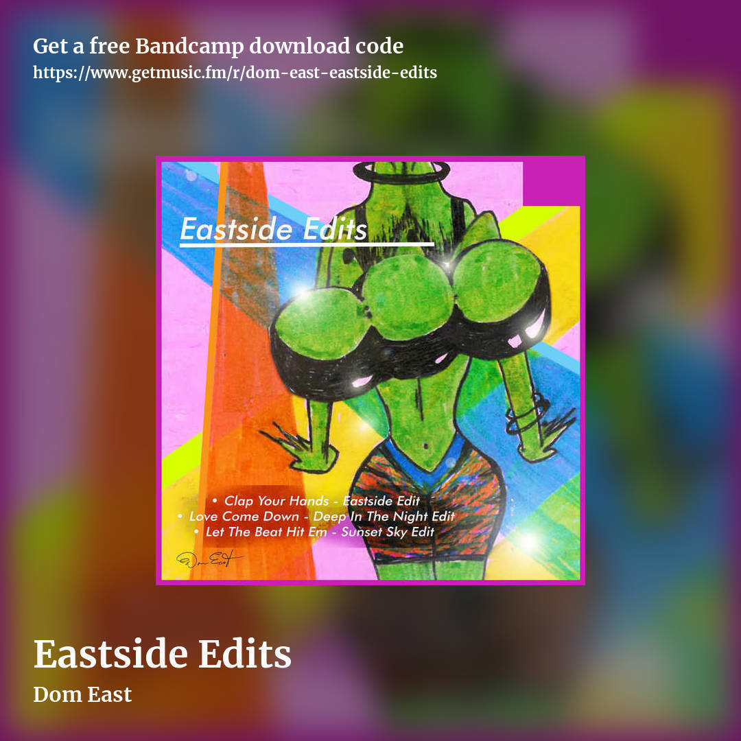 Eastside Edits by Dom East , square promo share image