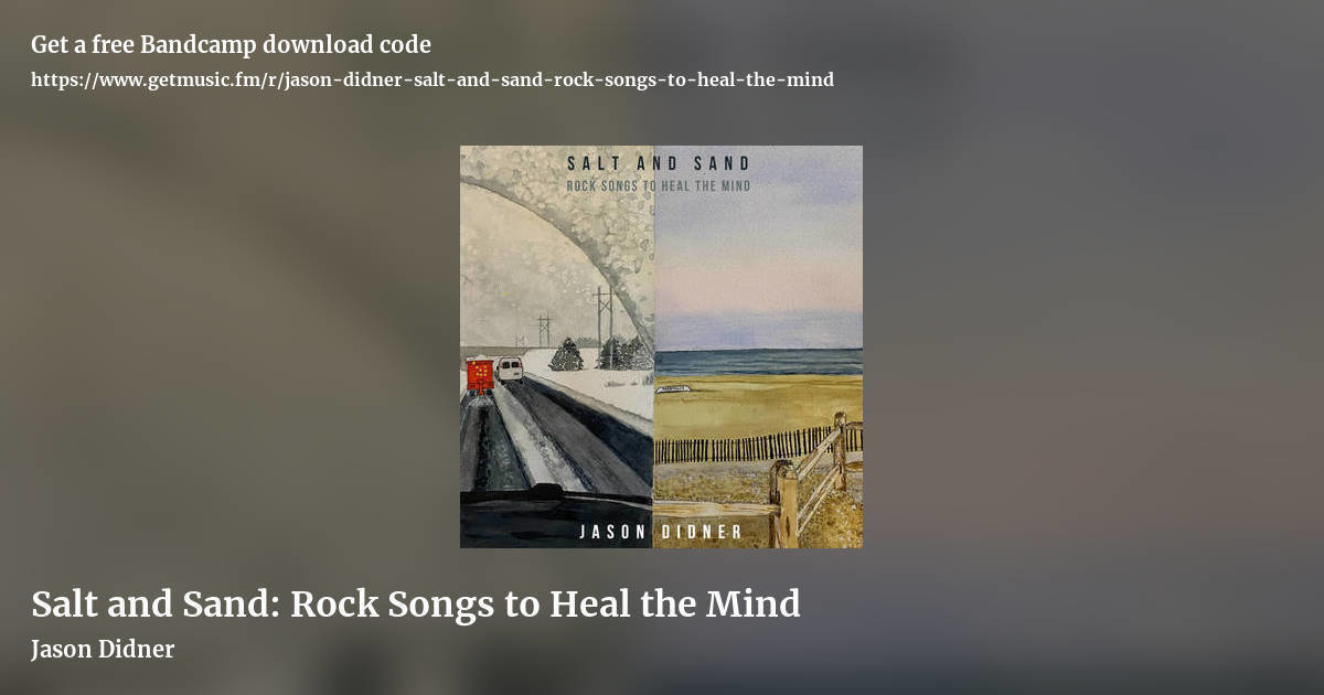 Salt and Sand: Rock Songs to Heal the Mind by Jason Didner, landscape promo share image