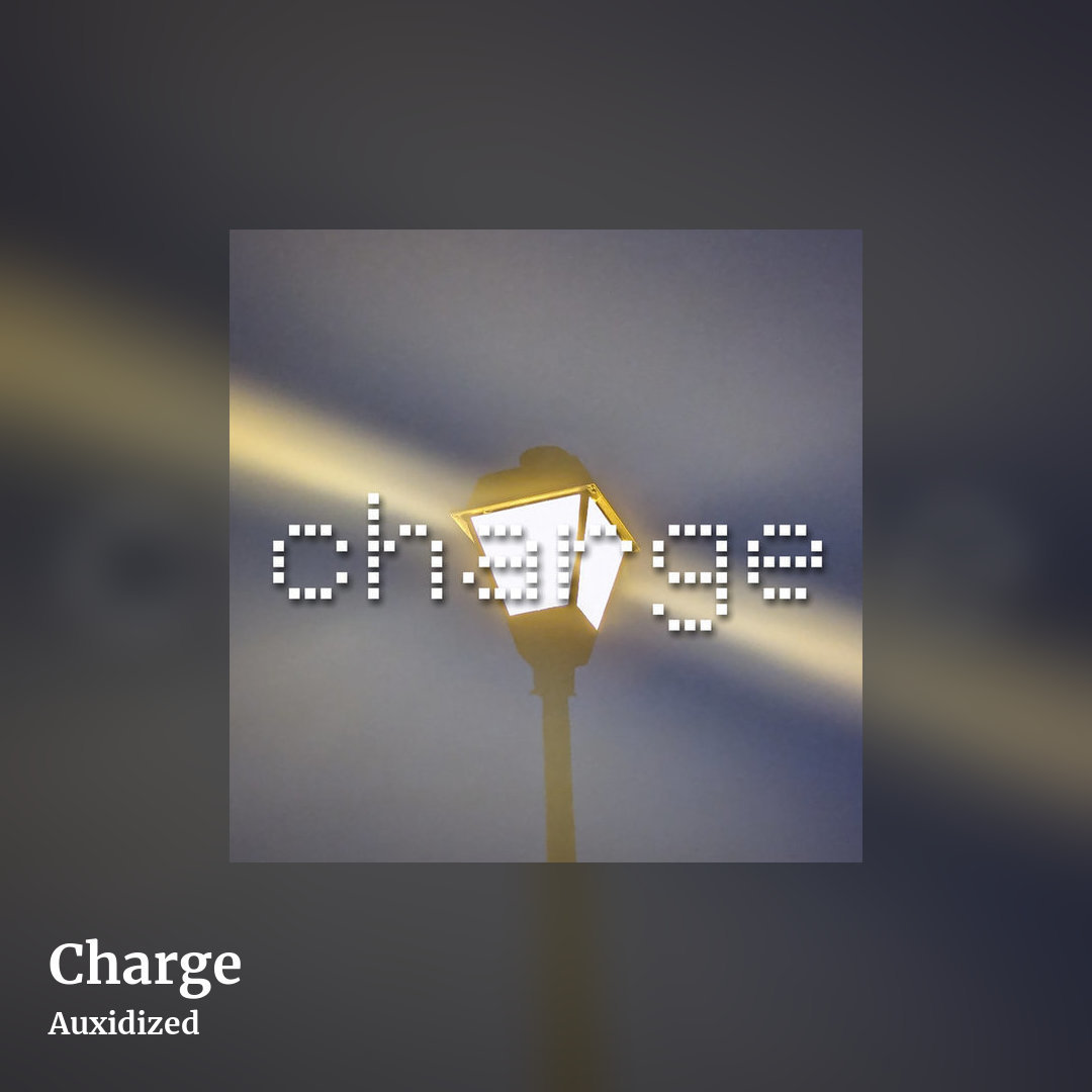Charge by Auxidized, square clean share image