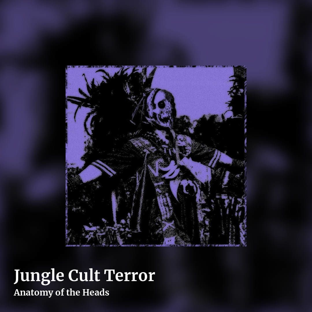 Jungle Cult Terror by Anatomy of the Heads, square clean share image