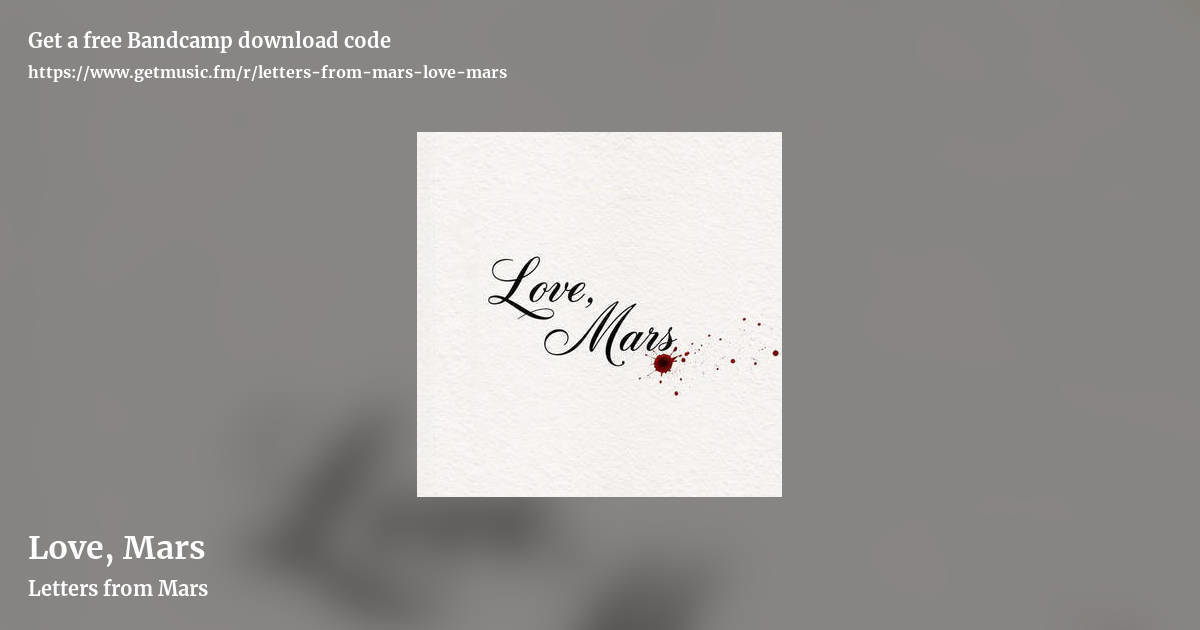 Love, Mars by Letters from Mars, landscape promo share image