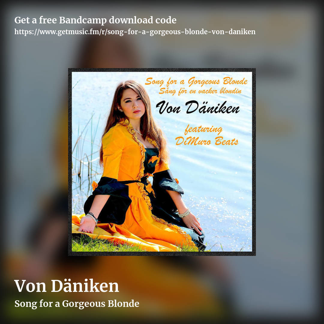 Von Däniken by Song for a Gorgeous Blonde, square promo share image