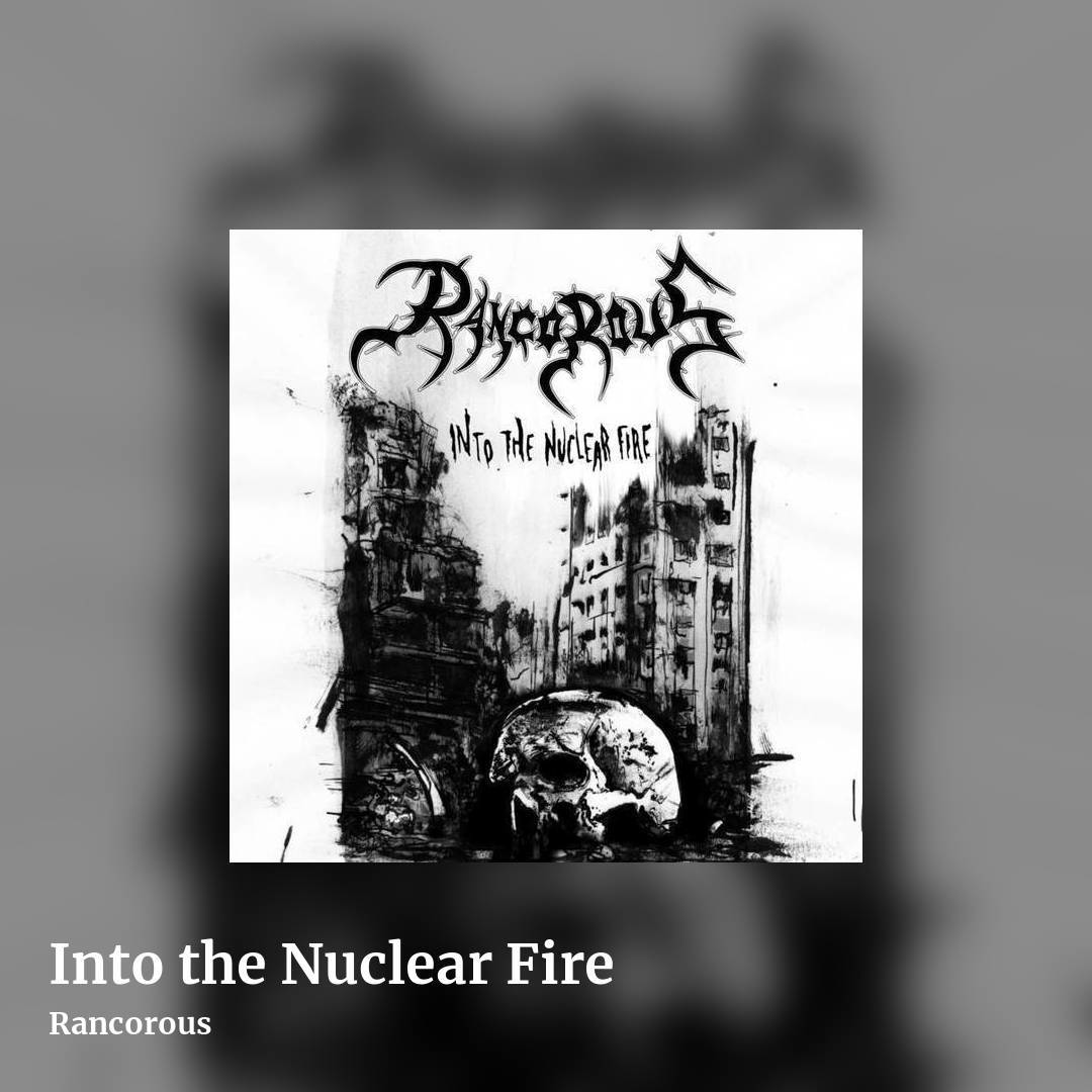 Into the Nuclear Fire by Rancorous, square clean share image