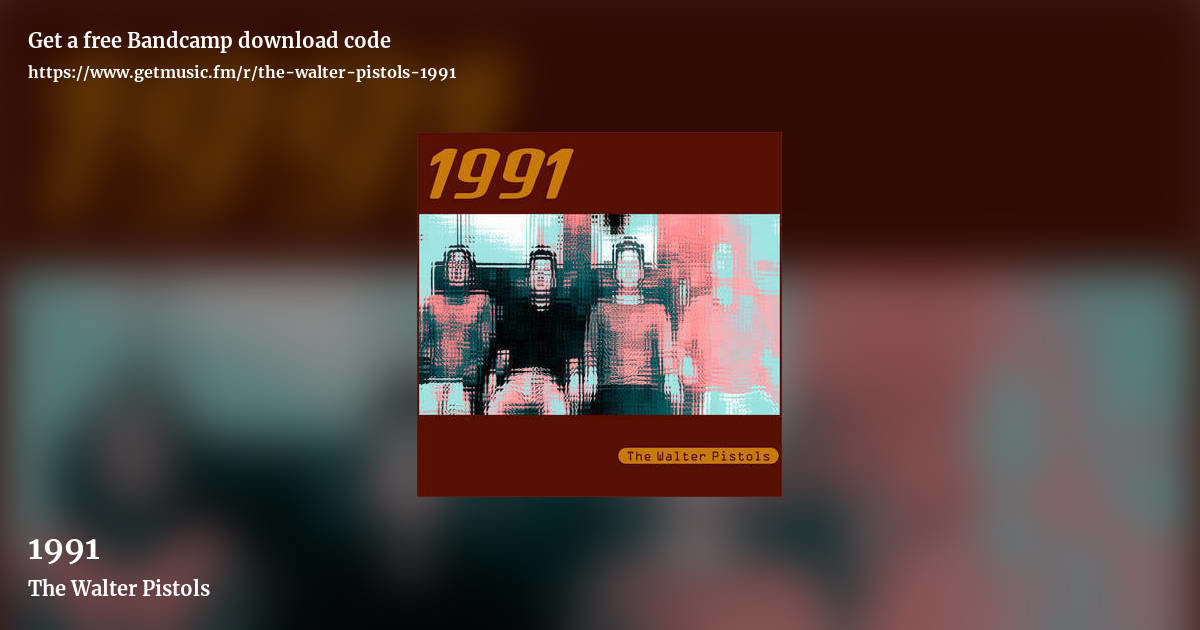 1991 by The Walter Pistols, landscape promo share image