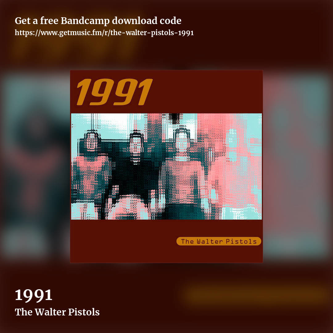 1991 by The Walter Pistols, square promo share image