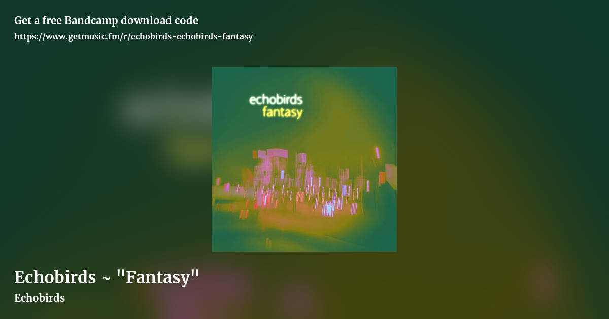 Echobirds ~ "Fantasy" by Echobirds, landscape promo share image