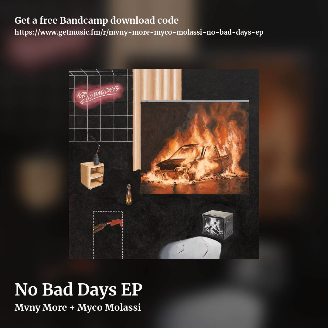 No Bad Days EP by Mvny More + Myco Molassi, square promo share image
