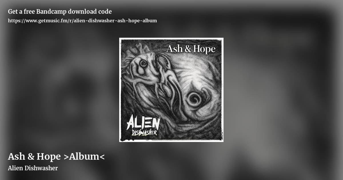 Ash & Hope >Album< by Alien Dishwasher , landscape promo share image