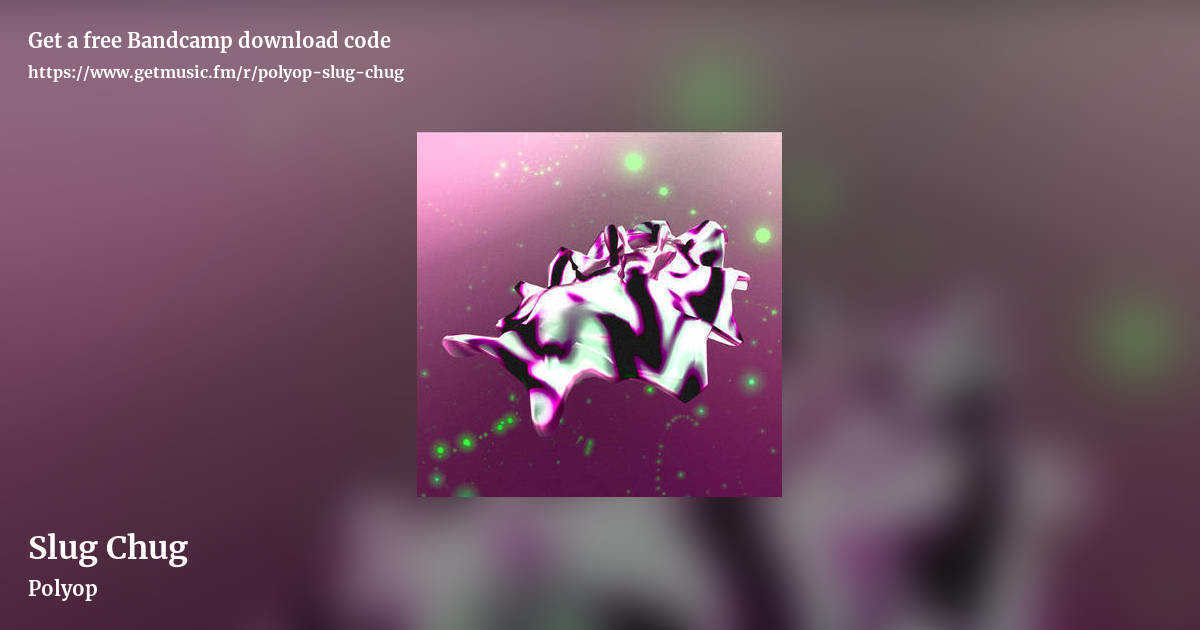 Slug Chug by Polyop, landscape promo share image
