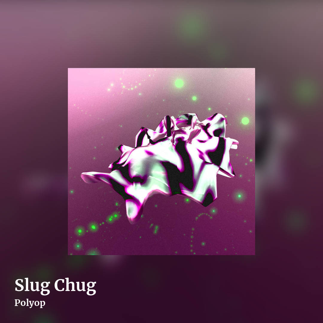 Slug Chug by Polyop, square clean share image