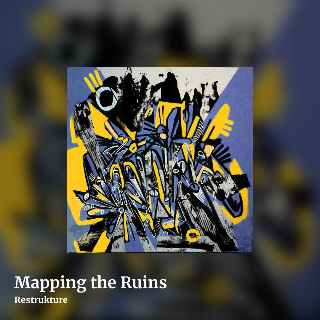 Mapping the Ruins by Restrukture, square clean share image