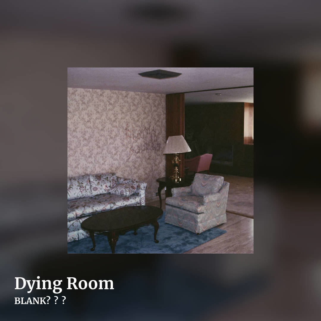 Dying Room by BLANK安息日, square clean share image