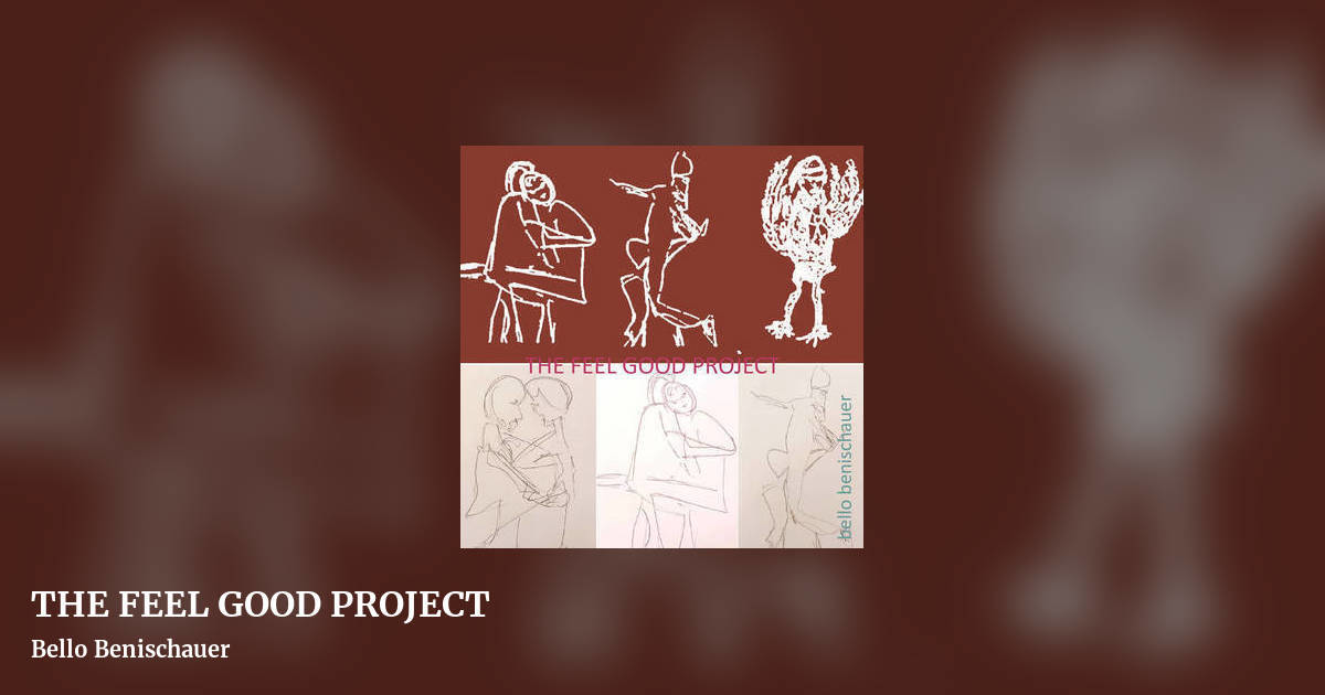 THE FEEL GOOD PROJECT by Bello Benischauer, landscape clean share image