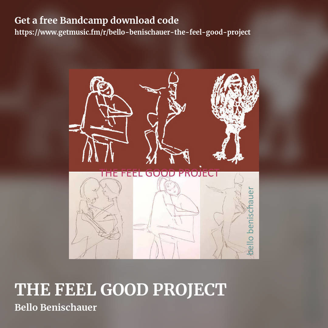 THE FEEL GOOD PROJECT by Bello Benischauer, square promo share image