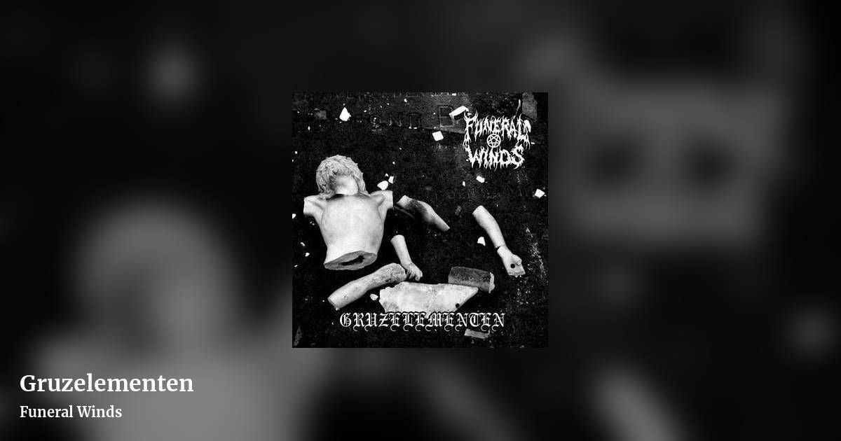 Gruzelementen by Funeral Winds, landscape clean share image