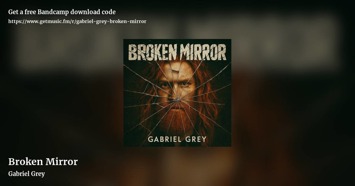 Broken Mirror by Gabriel Grey, landscape promo share image
