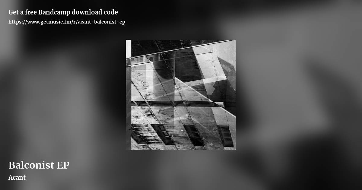 Balconist EP by Acant, landscape promo share image