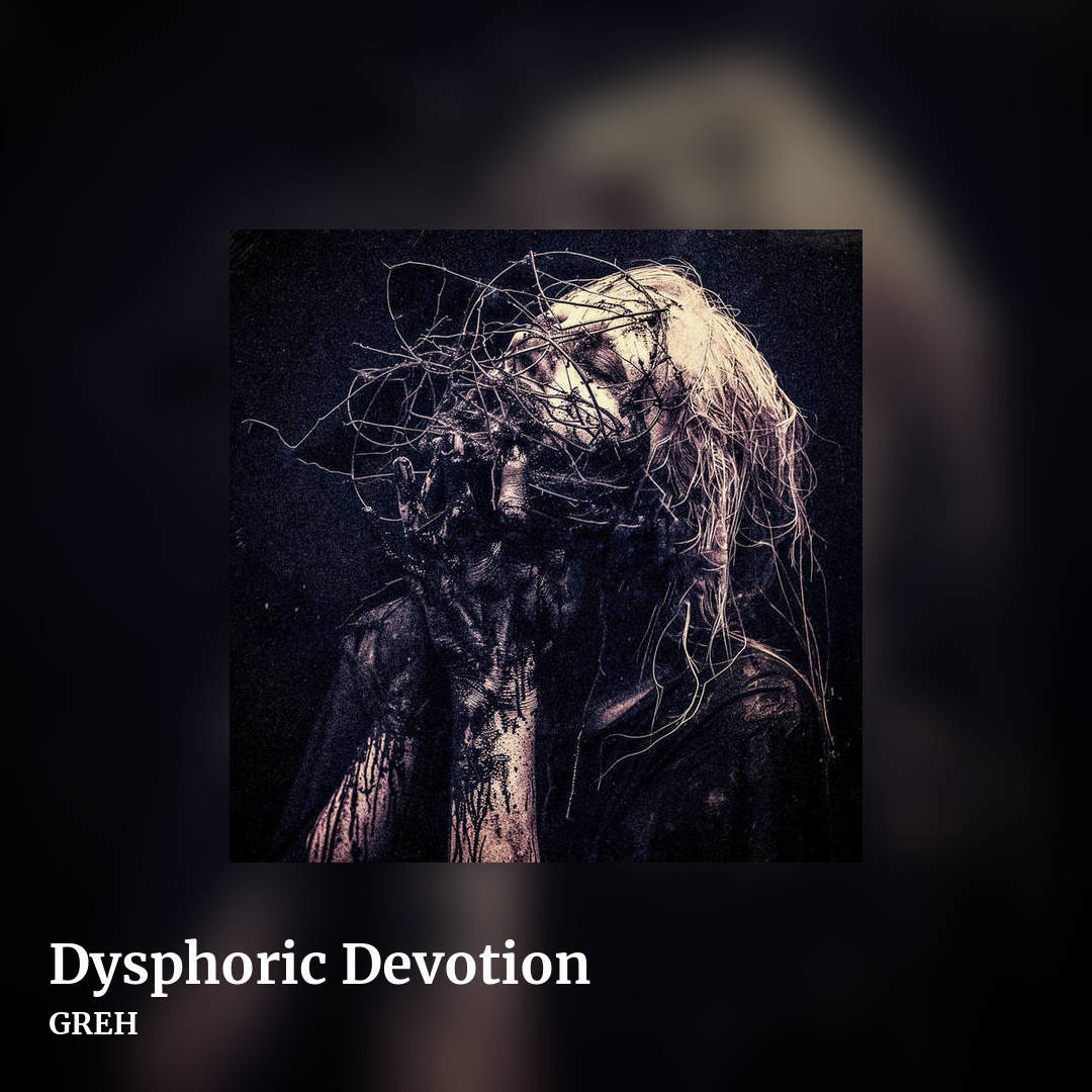 Dysphoric Devotion by GREH, square clean share image