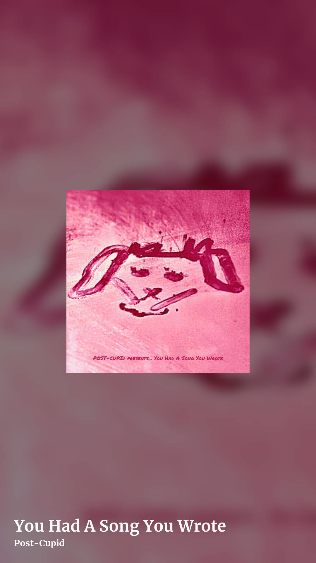 You Had A Song You Wrote by Post-Cupid, story clean share image