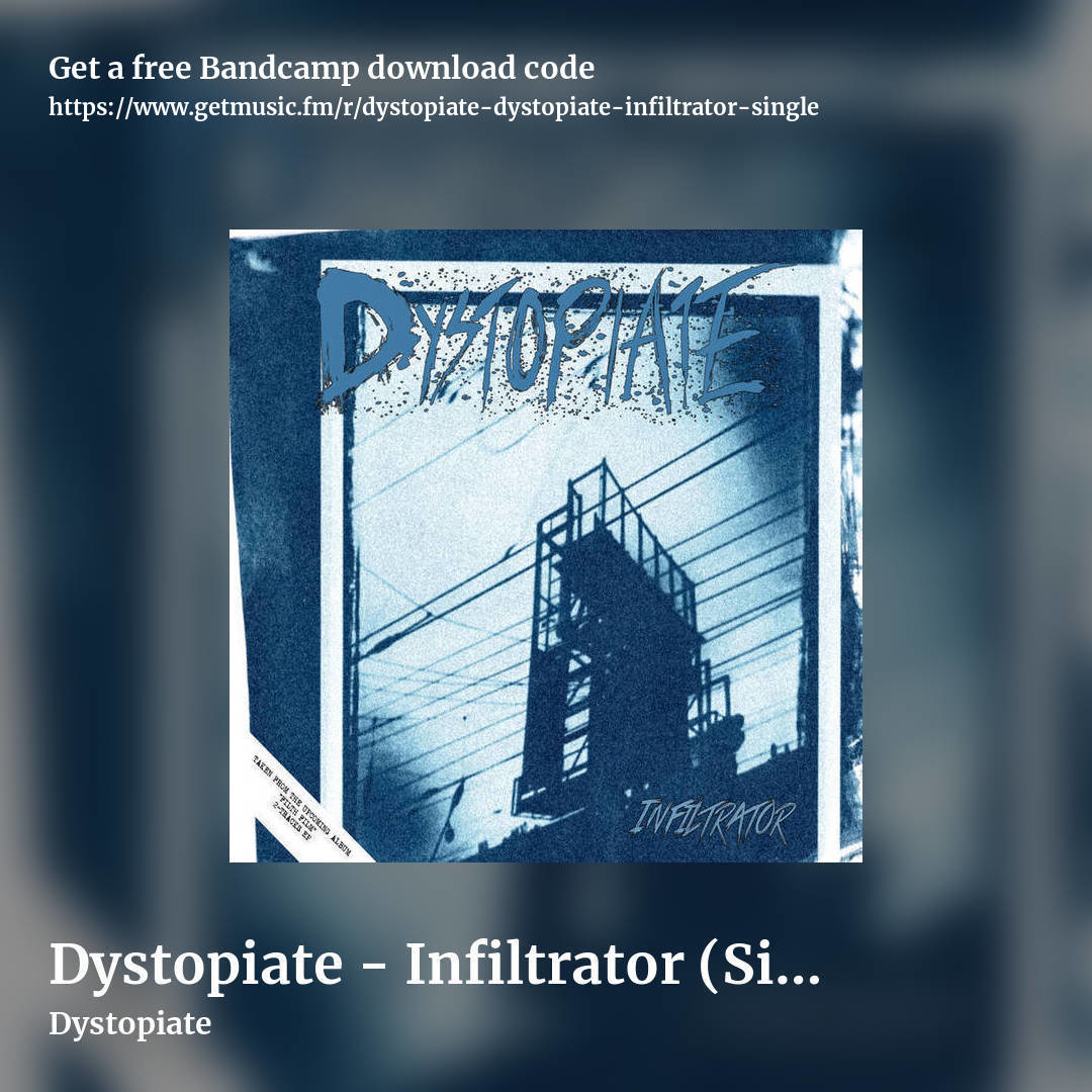 Dystopiate - Infiltrator (Single) by Dystopiate, square promo share image