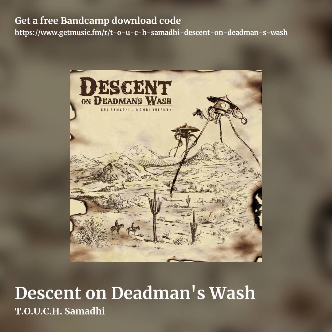 Descent on Deadman's Wash by T.O.U.C.H. Samadhi, square promo share image