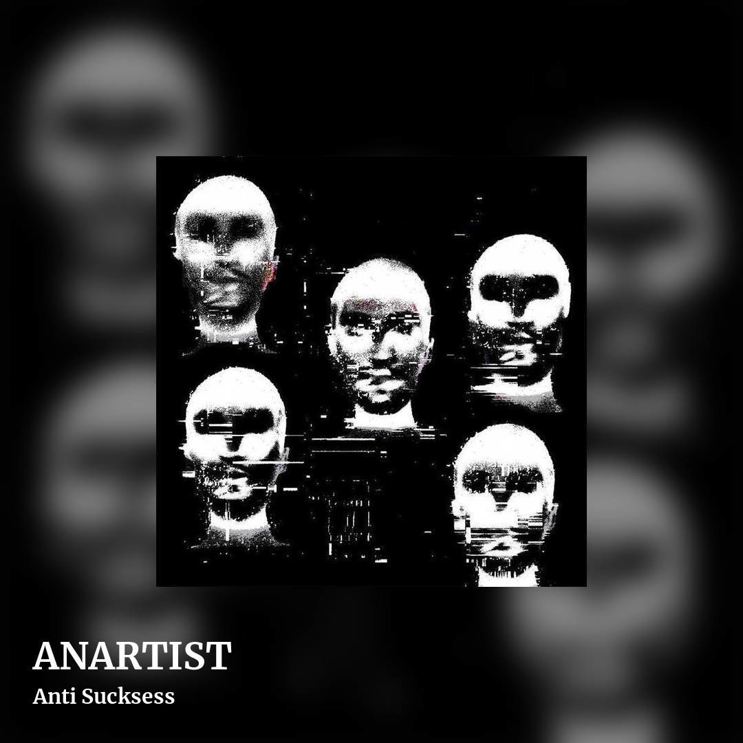 ANARTIST by Anti Sucksess, square clean share image