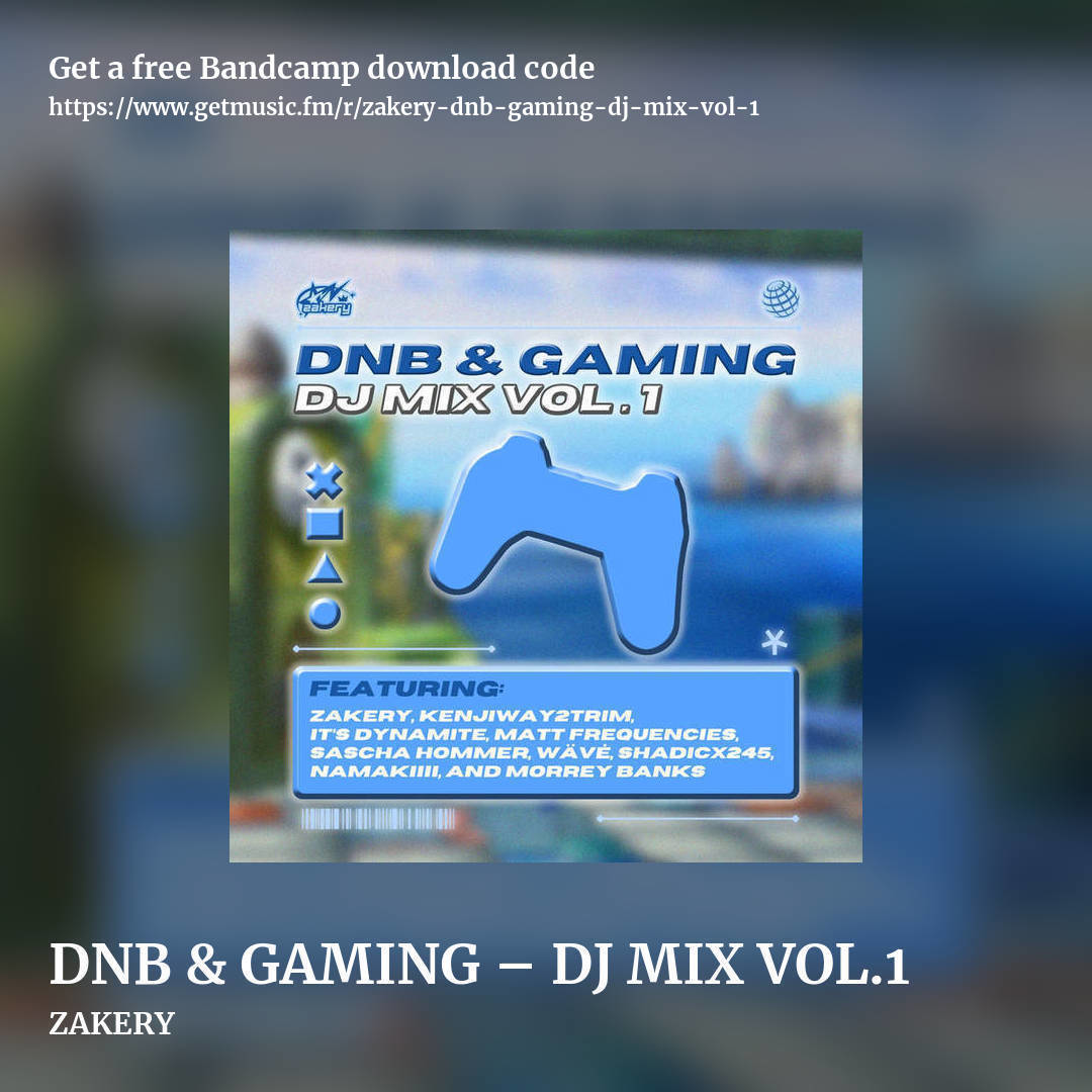 DNB & GAMING – DJ MIX VOL.1 by ZAKERY, square promo share image