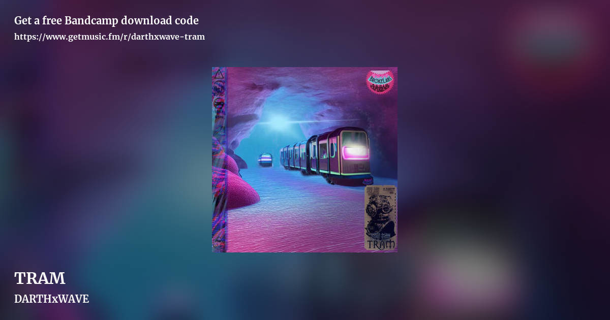 TRAM by DARTHxWAVE, landscape promo share image