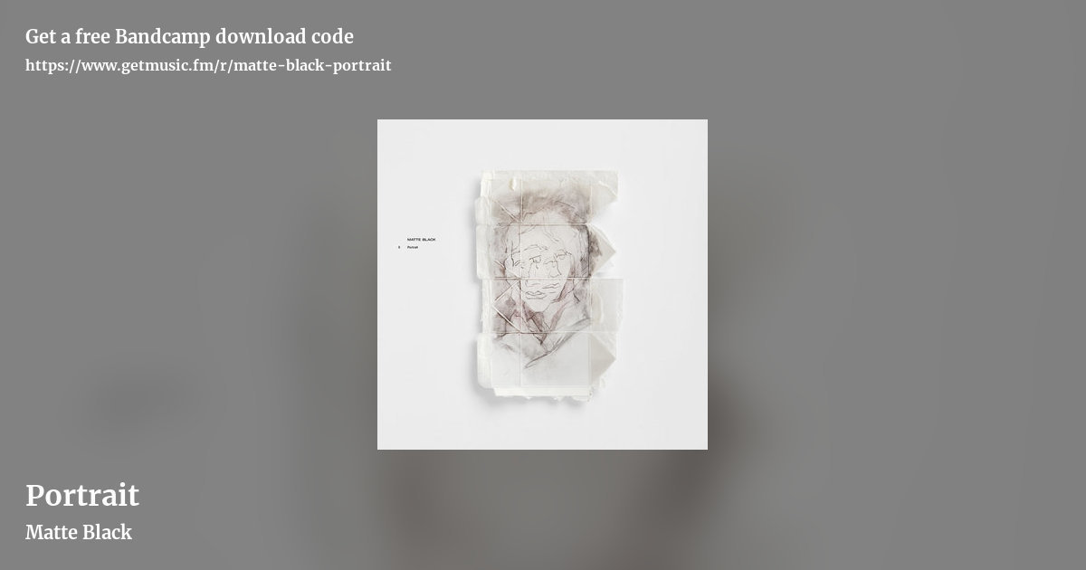 Portrait by Matte Black, landscape promo share image