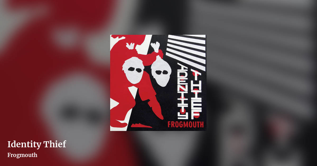 Identity Thief by Frogmouth, landscape clean share image