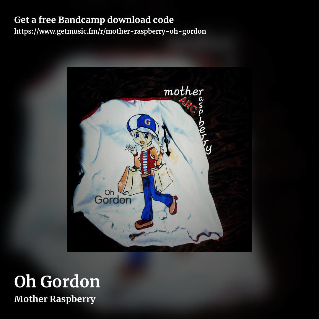 Oh Gordon by Mother Raspberry, square promo share image