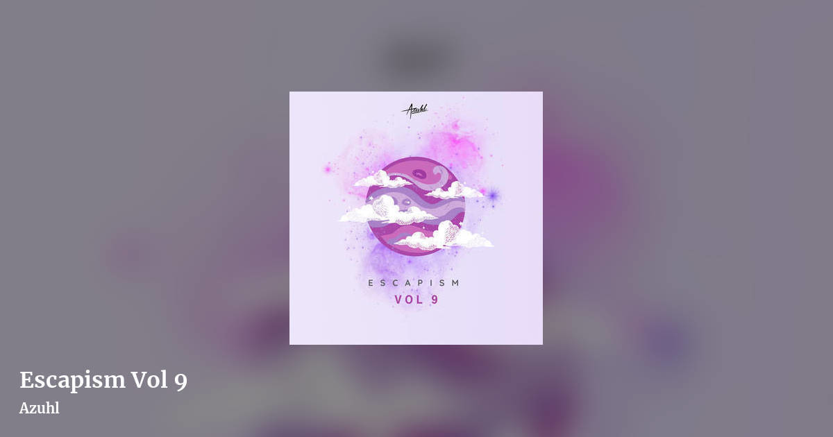 Escapism Vol 9 by Azuhl, landscape clean share image