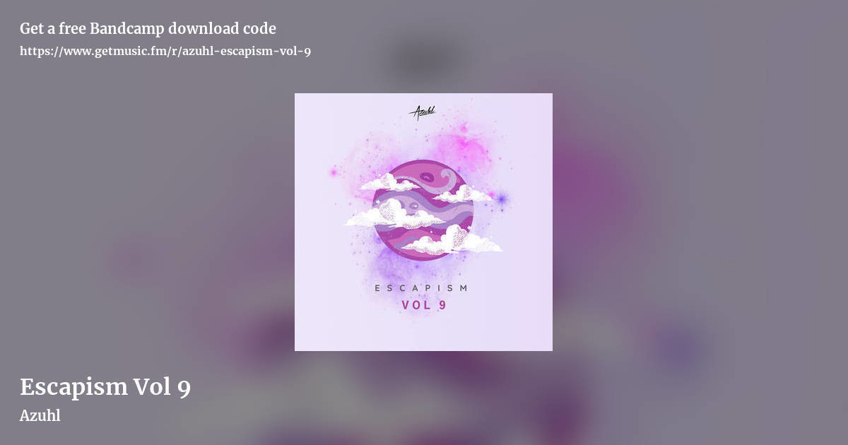 Escapism Vol 9 by Azuhl, landscape promo share image