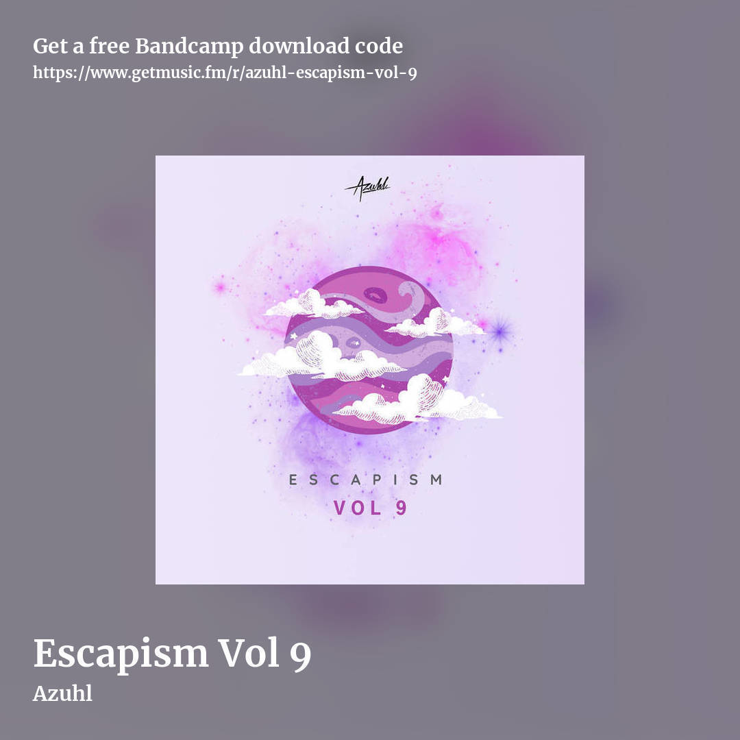 Escapism Vol 9 by Azuhl, square promo share image