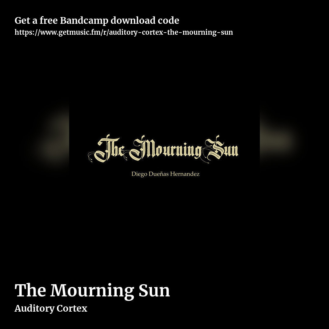 The Mourning Sun by Auditory Cortex, square promo share image