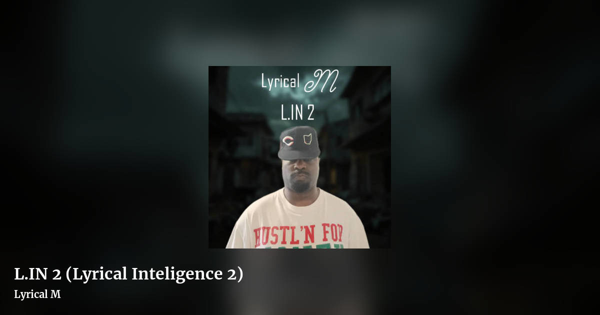 L.IN 2 (Lyrical Inteligence 2) by Lyrical M, landscape clean share image