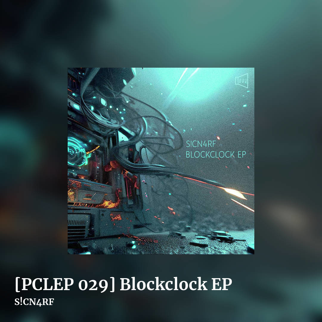 [PCLEP 029] Blockclock EP by S!CN4RF , square clean share image
