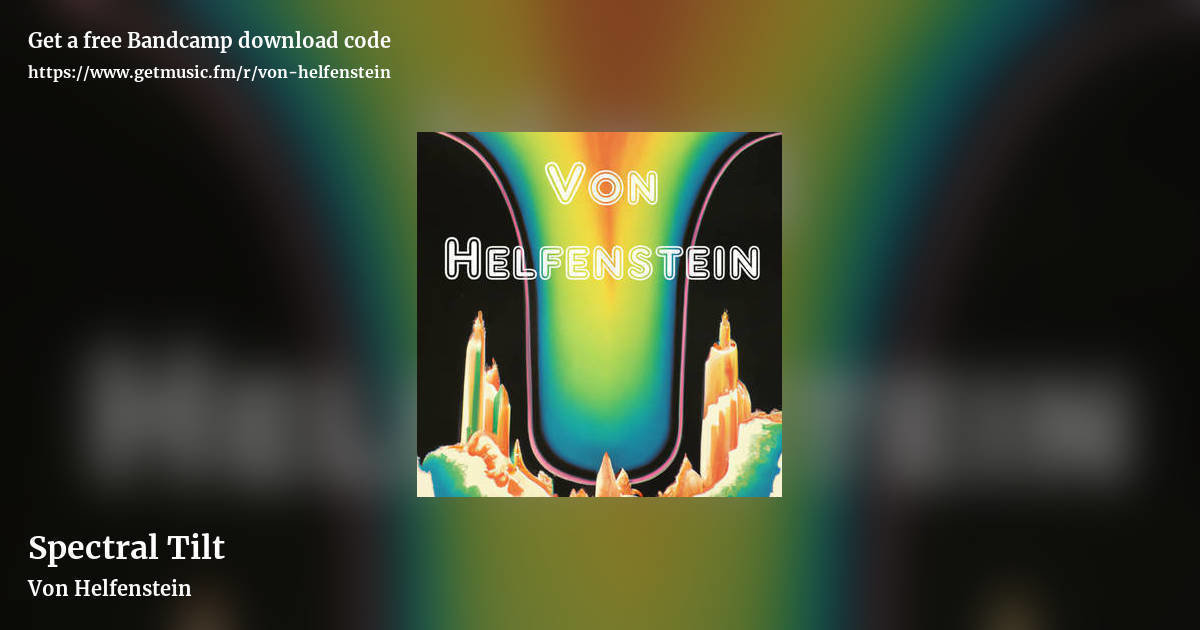 Spectral Tilt by Von Helfenstein, landscape promo share image