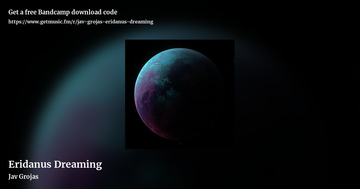 Eridanus Dreaming by Jav Grojas, landscape promo share image