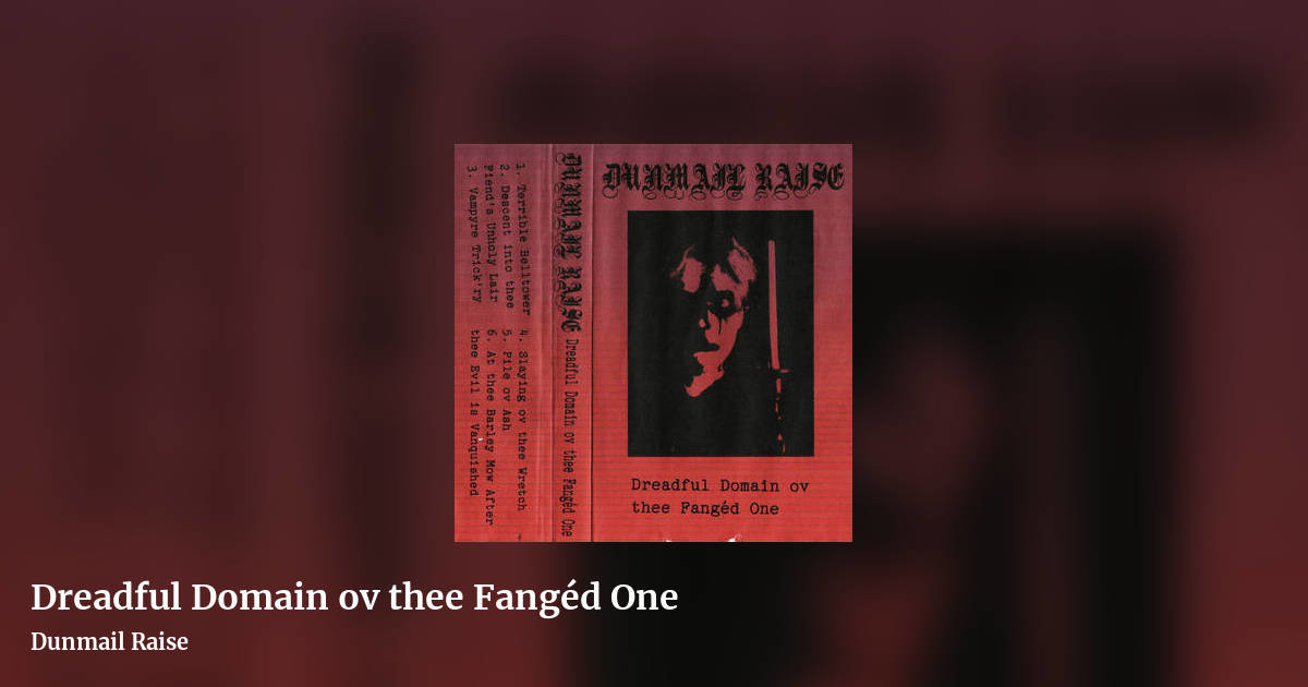 Dreadful Domain ov thee Fangéd One by Dunmail Raise, landscape clean share image