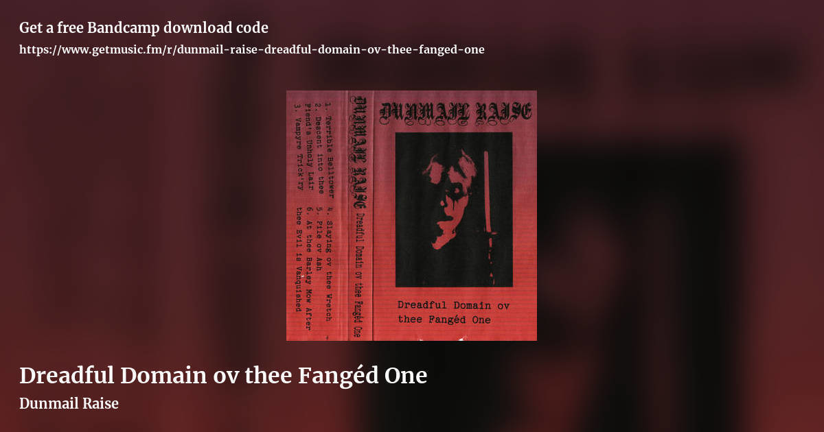 Dreadful Domain ov thee Fangéd One by Dunmail Raise, landscape promo share image