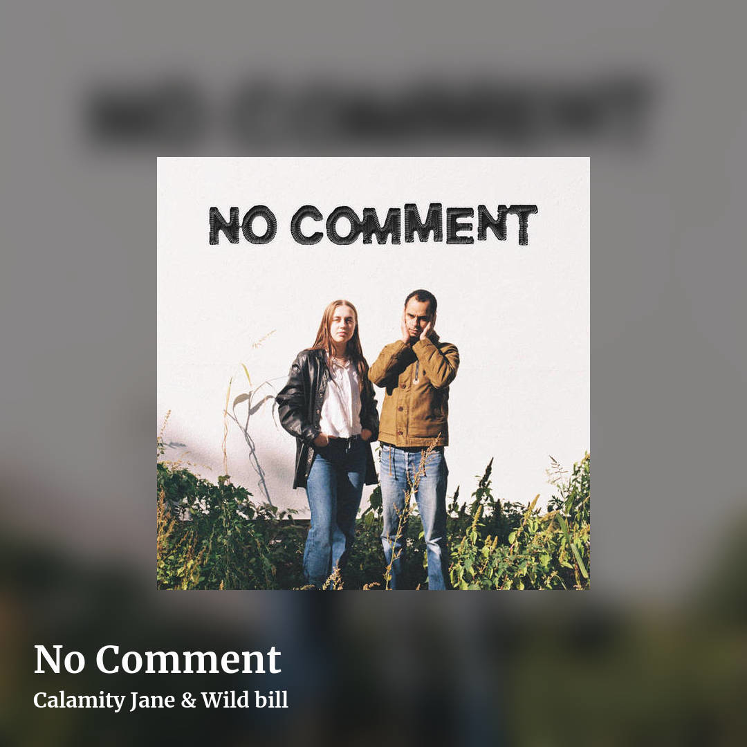 No Comment by Calamity Jane & Wild bill, square clean share image